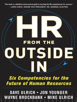 HR from the Outside In Six Competencies for the Future of Human
Resources Epub-Ebook
